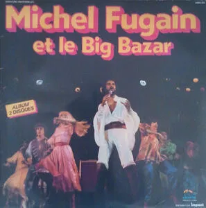 Michel Fugain & le Big bazar